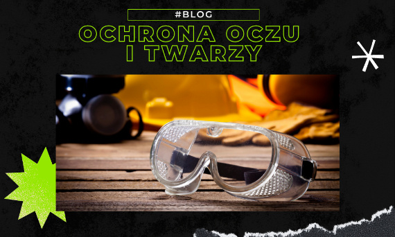 Ochrona oczu i twarzy