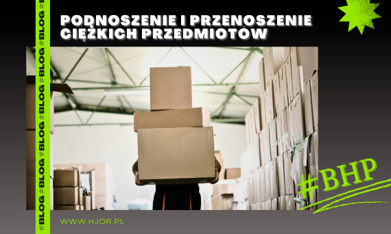 Podnoszenie i przenoszenie ciężkich przedmiotów